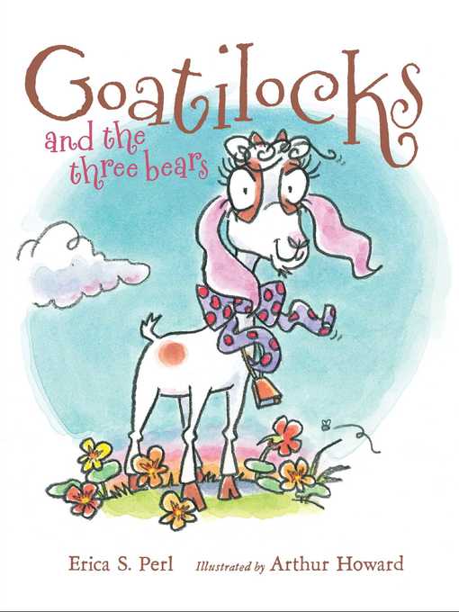Title details for Goatilocks and the Three Bears by Erica S. Perl - Wait list